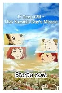 17 Years Old That Summer Days Miracle