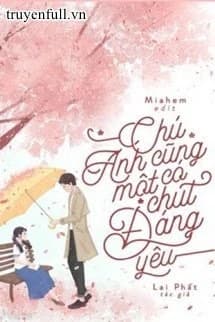 Chú, Anh Cũng Có Một Chút Đáng Yêu