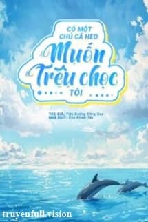 Có Một Chú Cá Heo Muốn Trêu Chọc Tôi