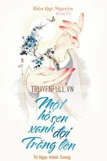 Một Hồ Sen Xanh Đợi Trăng Lên