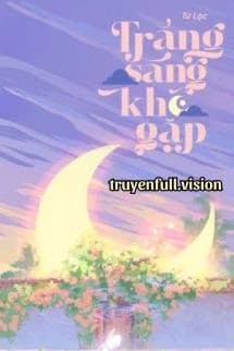 Trăng Sáng Khó Gặp – Tử Lộc